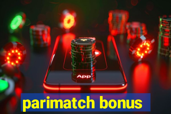 parimatch bonus